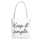 Keep It simple Tote Bag - Motivational Carryall