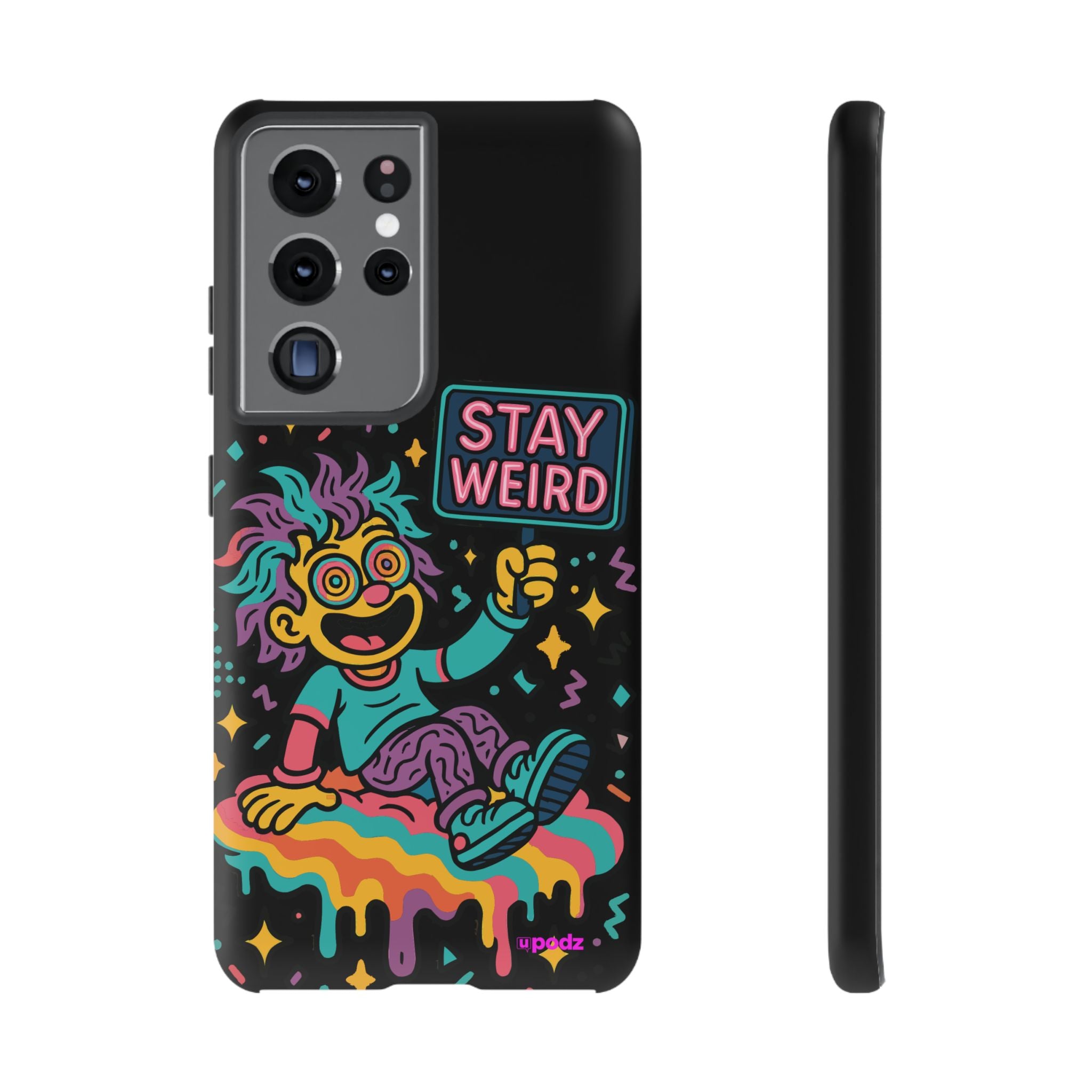 Stay Weird Design, Tough Cases, Phone Cover