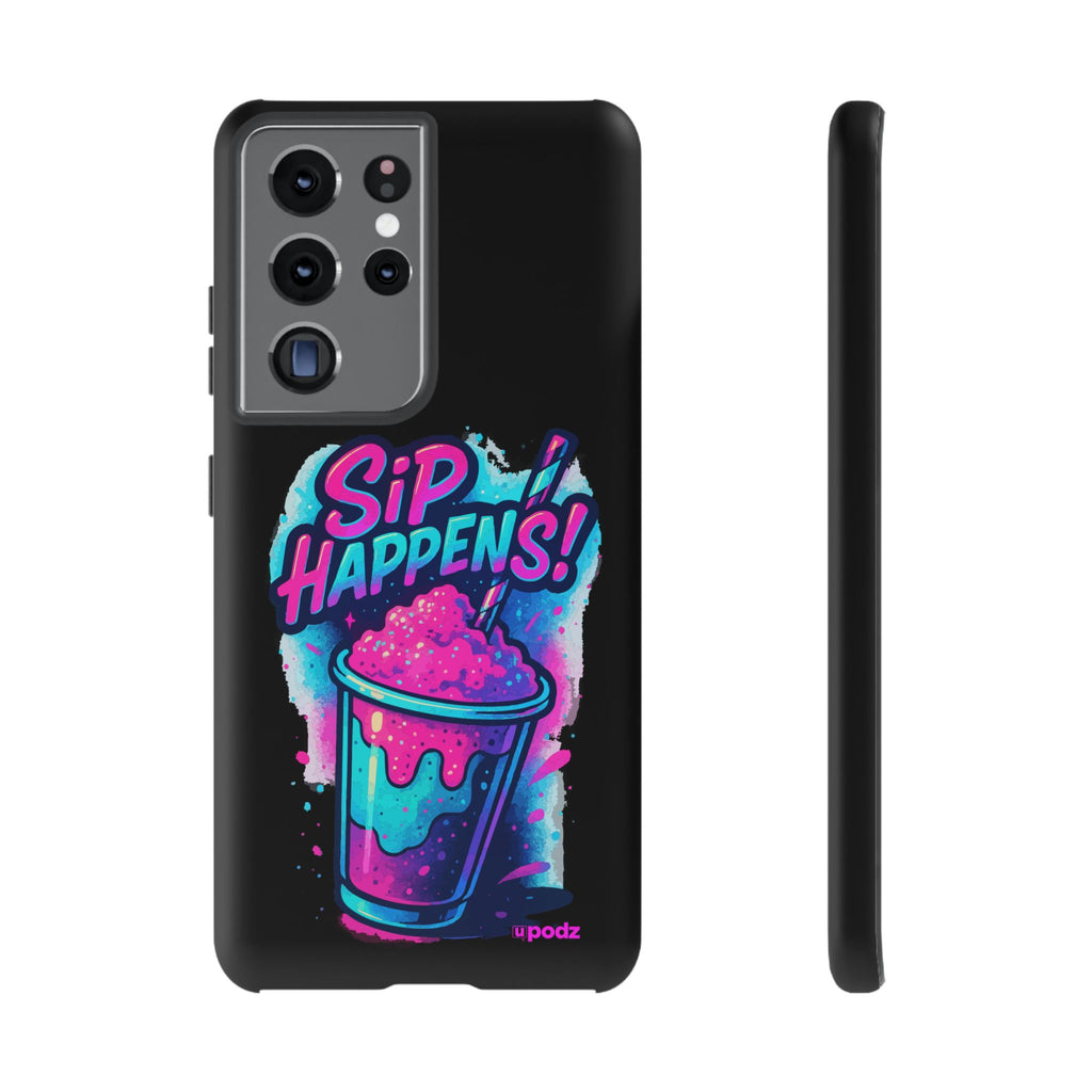 Sip Happens Phone Case Design, Tough Cases, Phone Cover