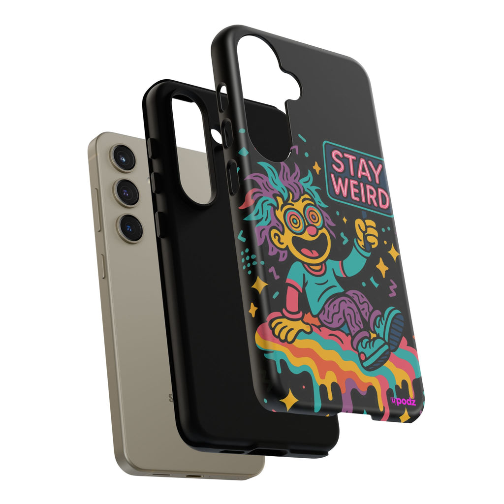 Stay Weird Design, Tough Cases, Phone Cover