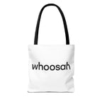 Whoosah Tote Bag - Motivational Carryall