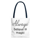 Always Believe in Magic Tote Bag, Inspirational Gift, Eco-Friendly Shopping Bag
