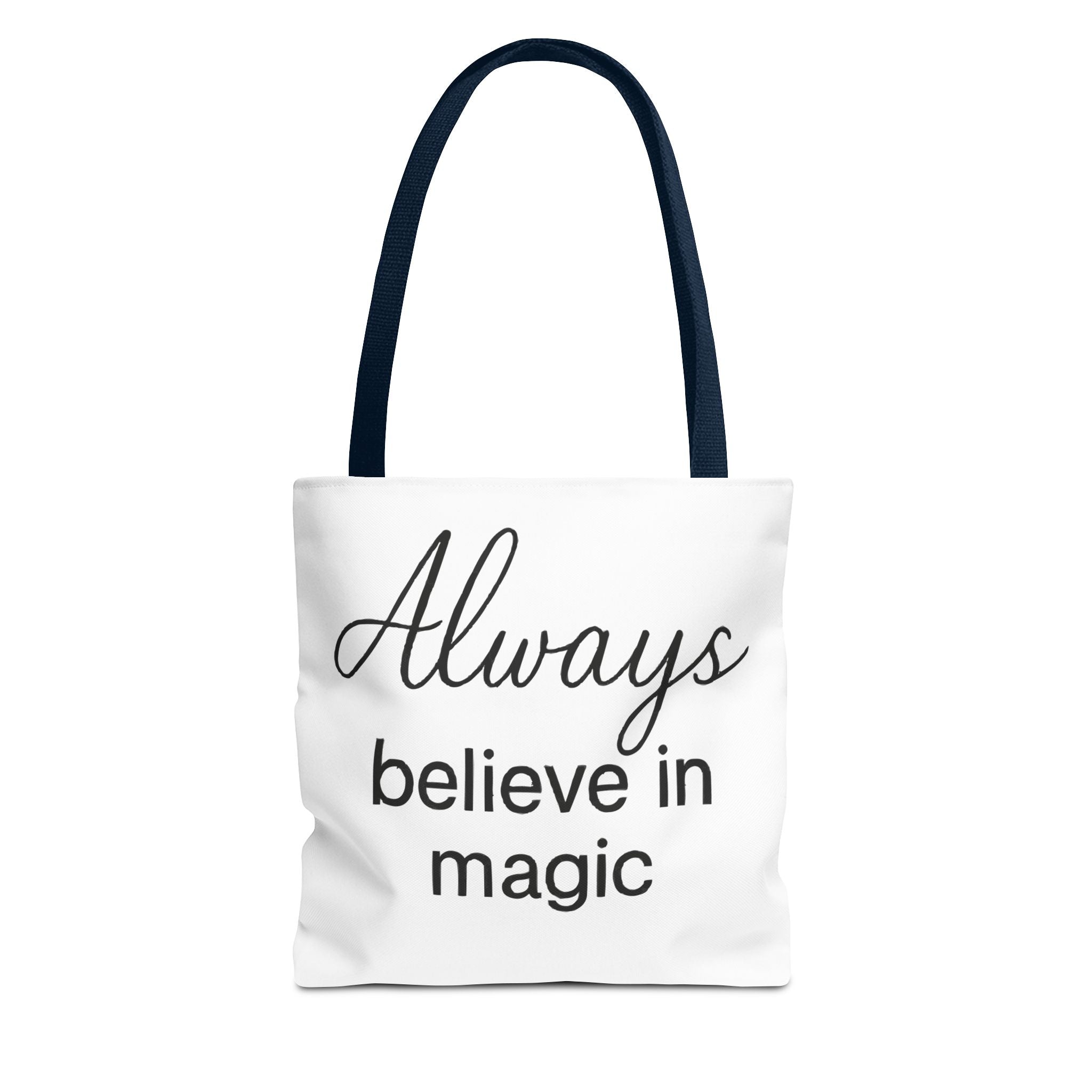 Always Believe in Magic Tote Bag, Inspirational Gift, Eco-Friendly Shopping Bag
