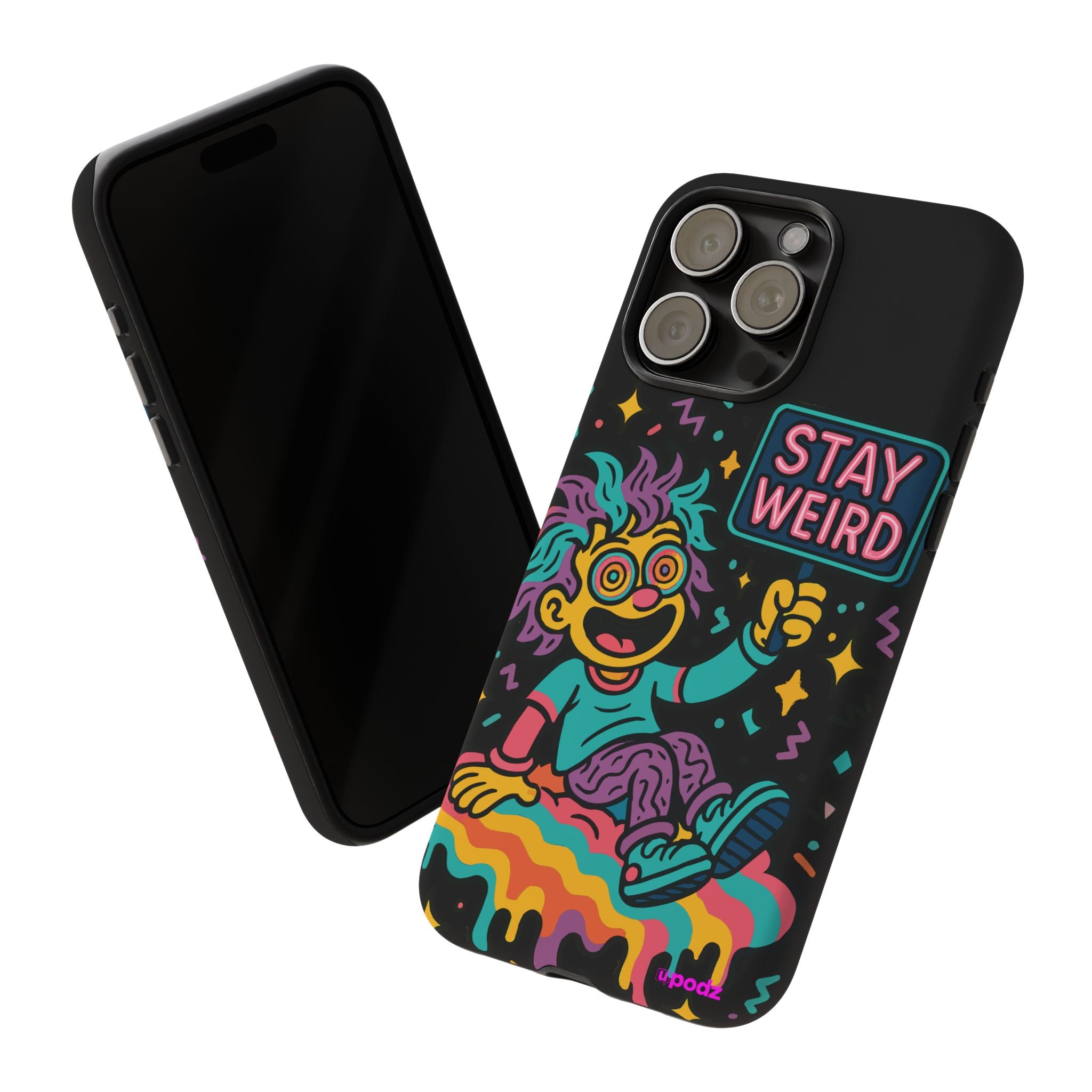 Stay Weird Design, Tough Cases, Phone Cover