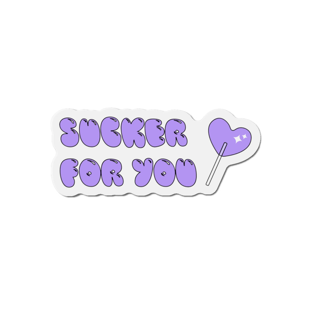 Cute Die-Cut Magnet - "Sucker For You" - Perfect Gift, Fridge Magnet