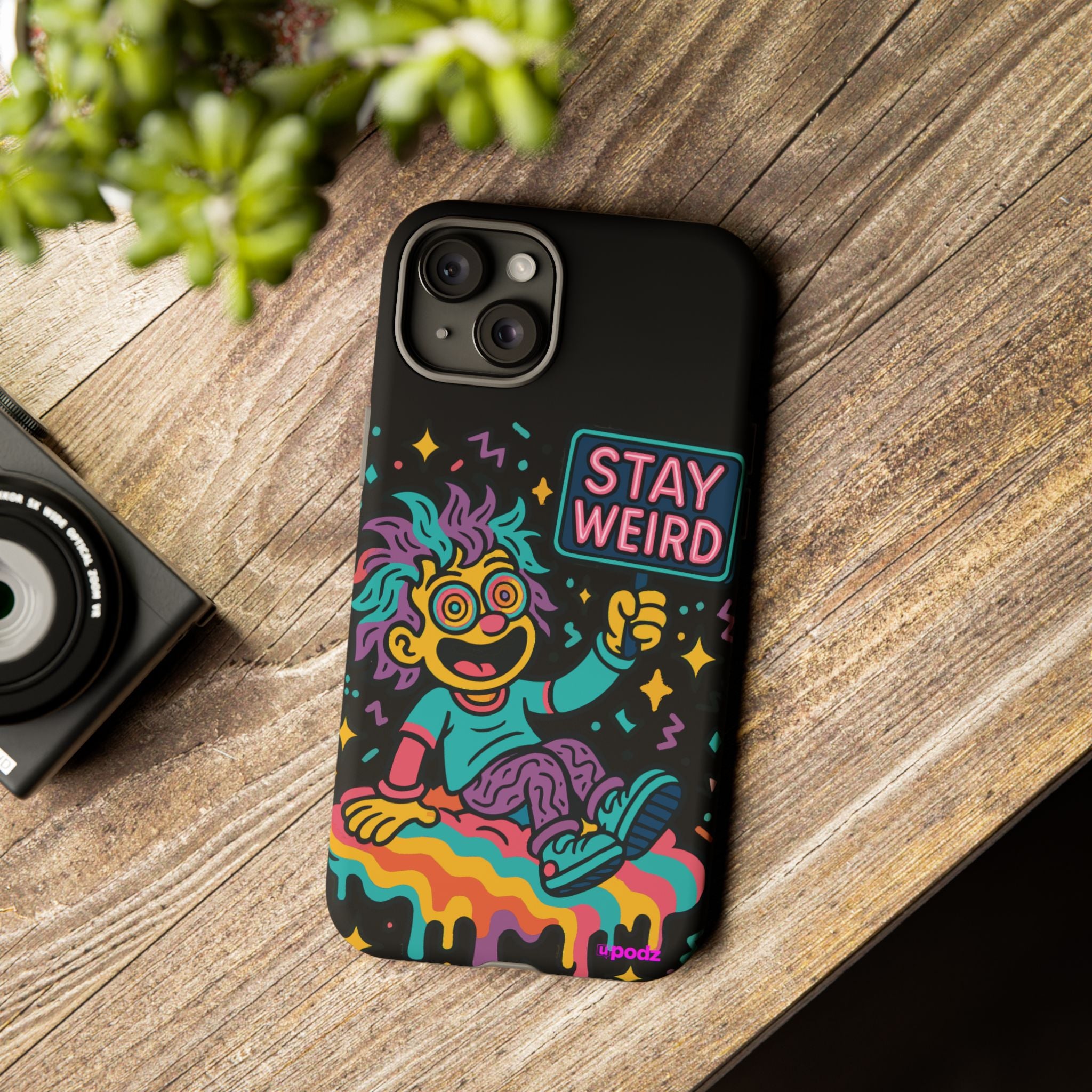 Stay Weird Design, Tough Cases, Phone Cover