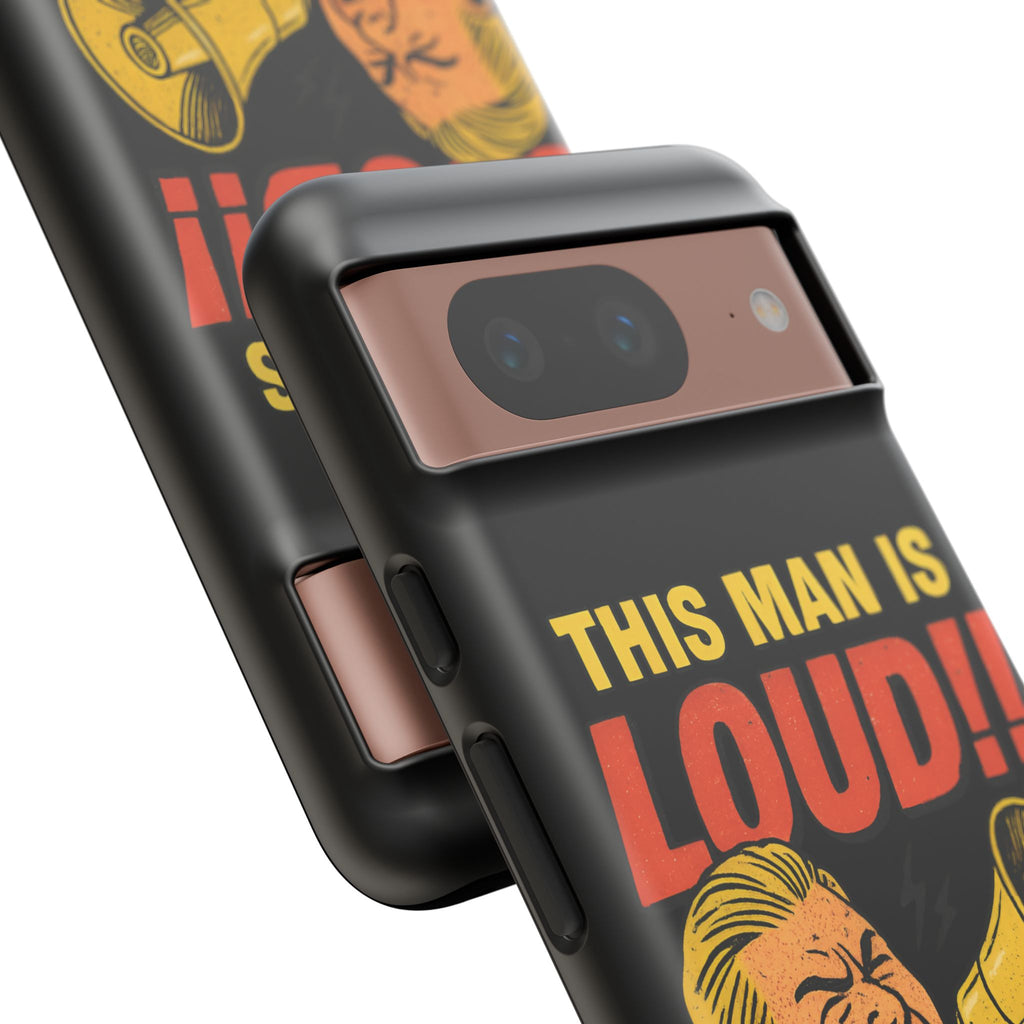 Loud Man Design, Tough Cases, Phone Cover