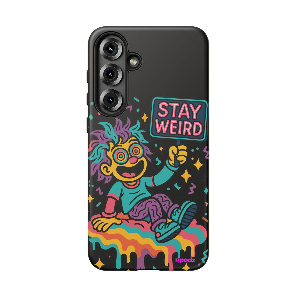 Stay Weird Design, Tough Cases, Phone Cover