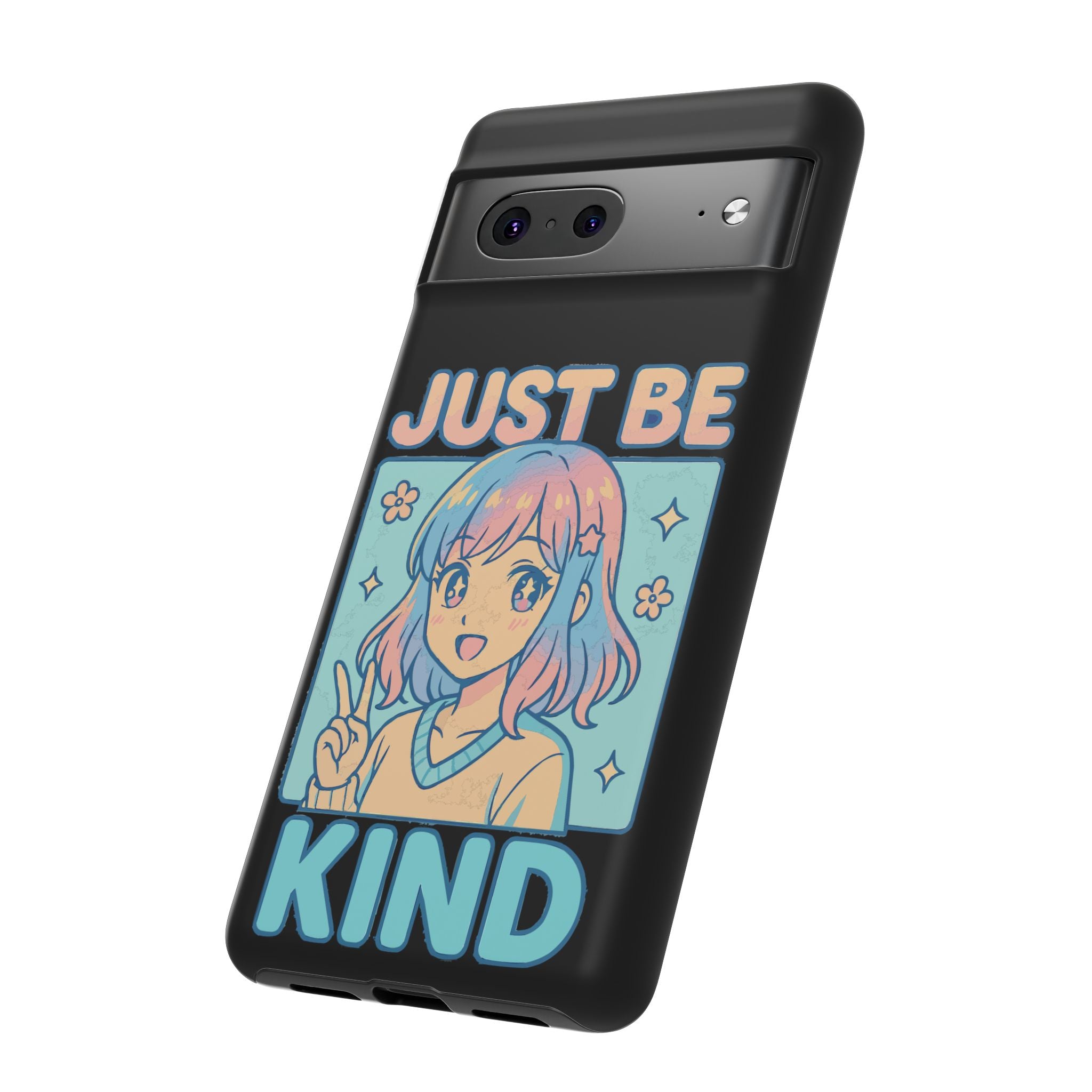 Just Be Kind Design, Tough Cases, Phone Cover