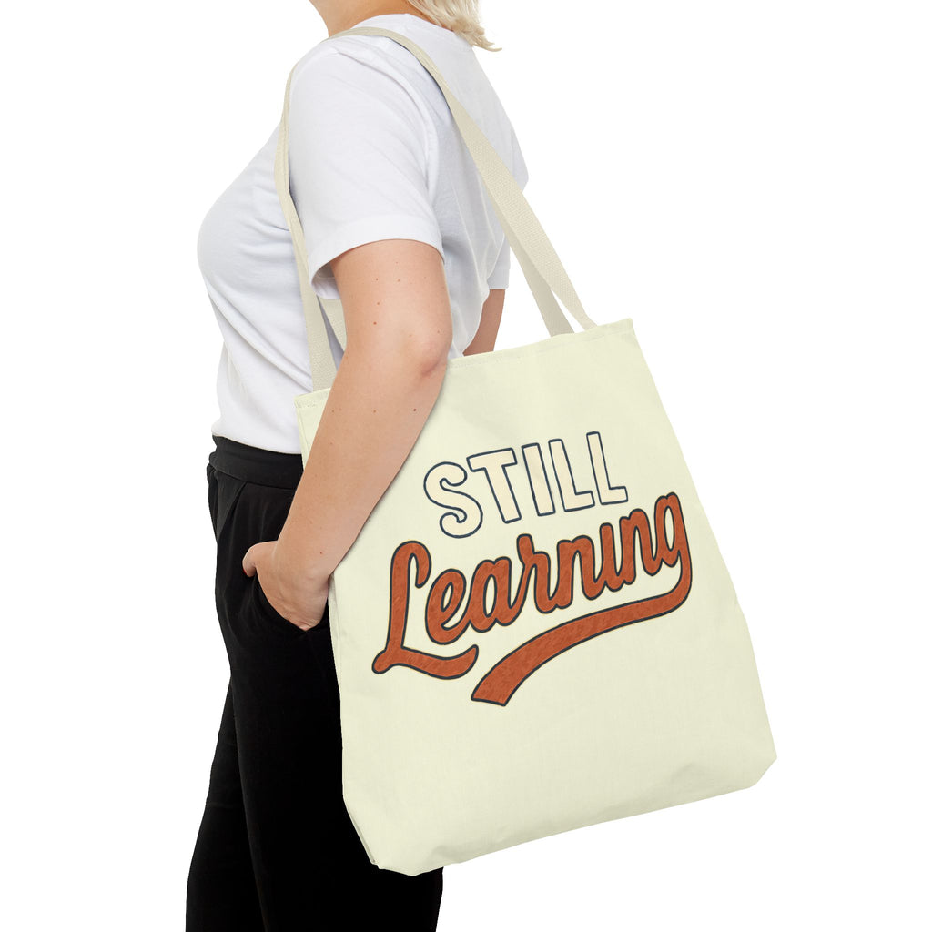 Still learning Tote Bag, Inspirational Gift, Eco-Friendly Shopping Bag