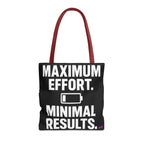 Maximum Effort Tote Bag - Quirky Fun Bag