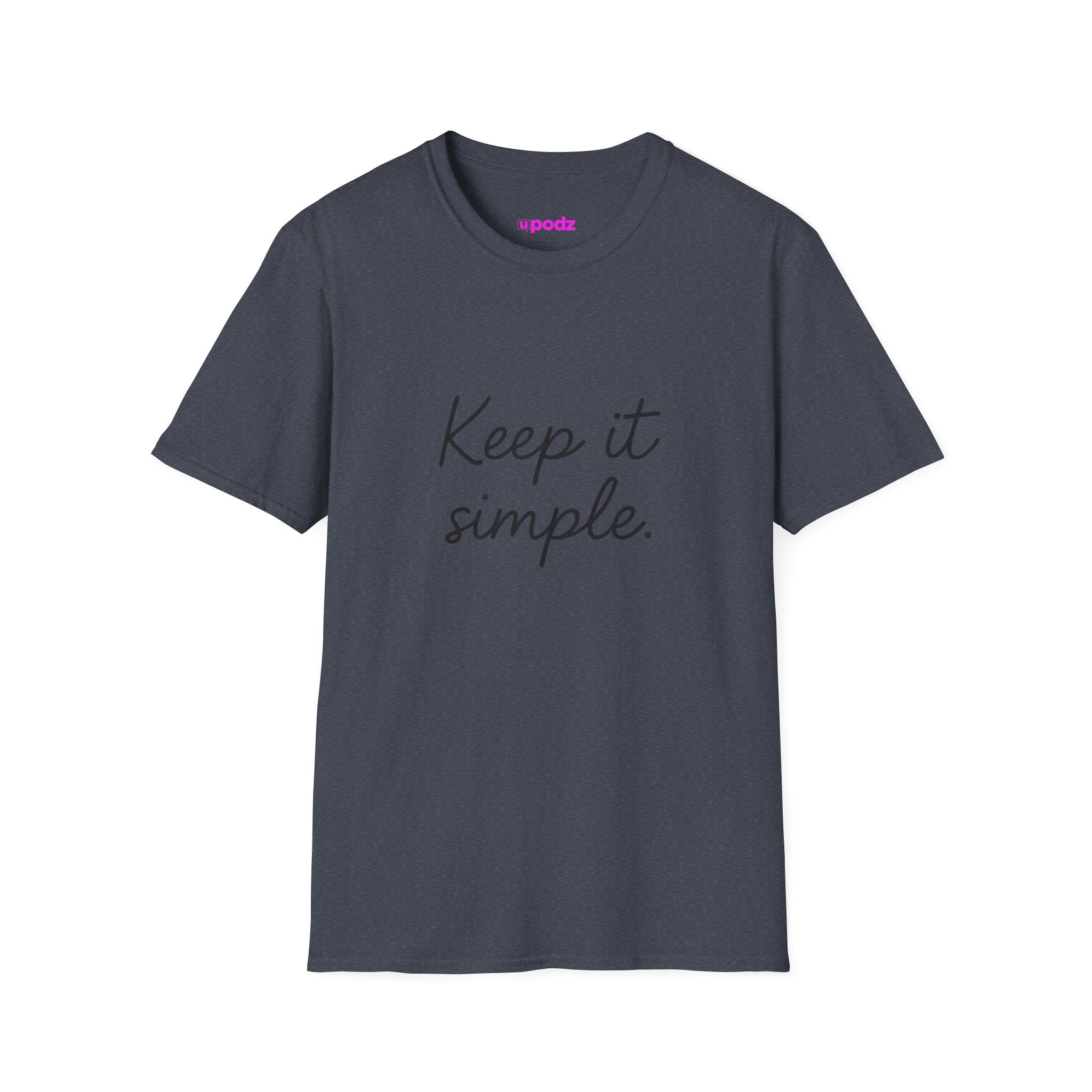 Keep it Simple T-Shirt