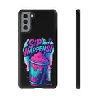 Sip Happens Phone Case Design, Tough Cases, Phone Cover