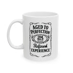 Aged to Perfection Ceramic Mug |  Personalized Mug