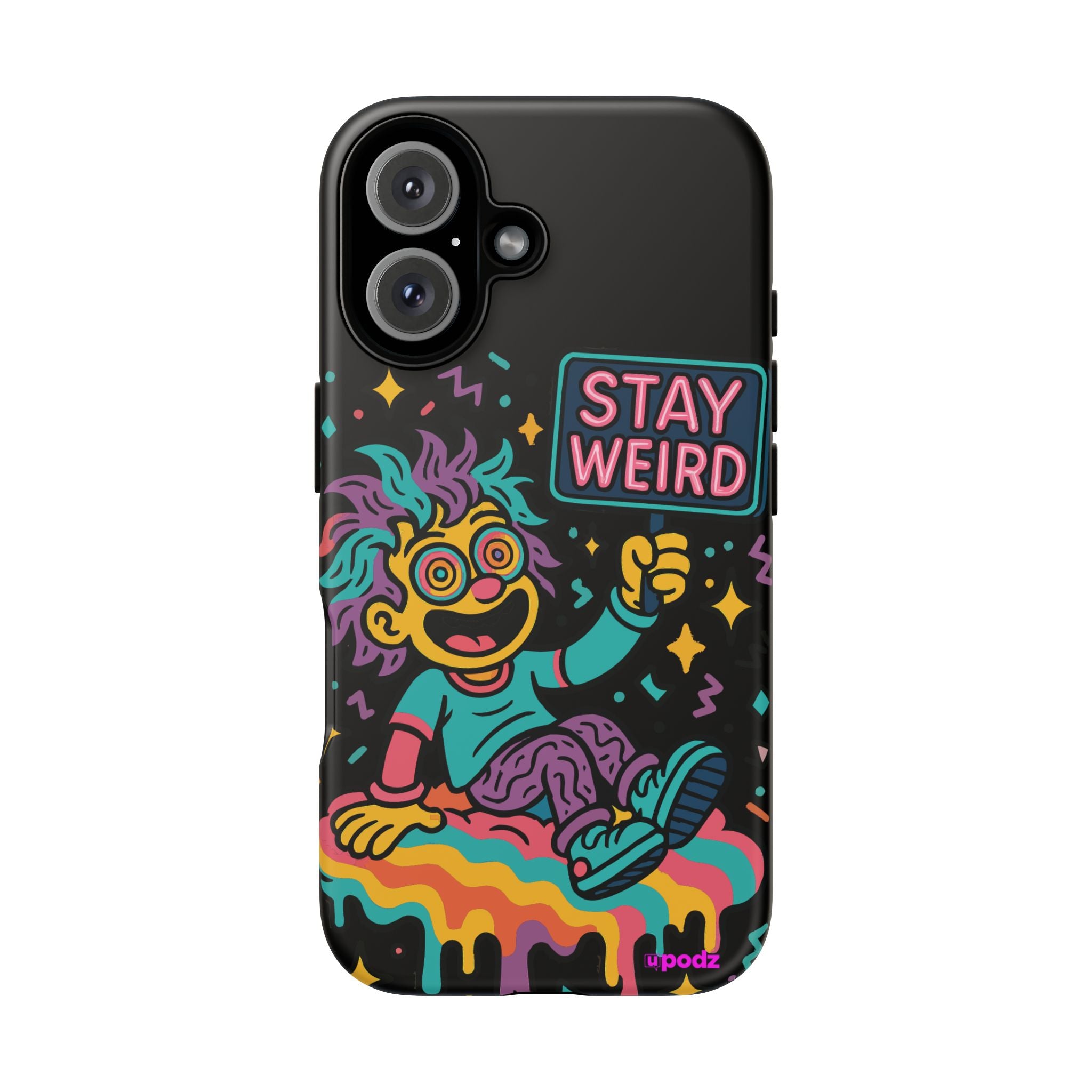 Stay Weird Design, Tough Cases, Phone Cover