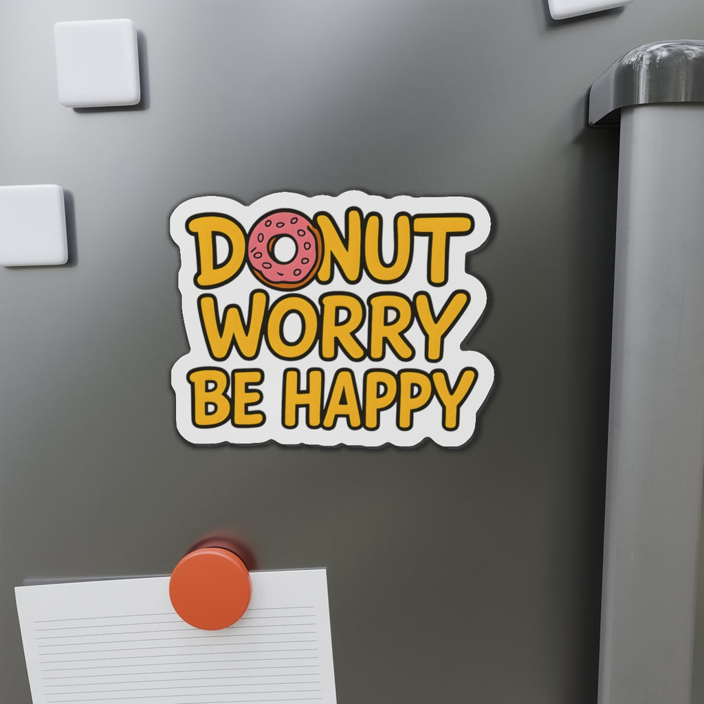 Donut Worry Die-Cut Magnets - Fun Home Decor, Gift for Food Lovers