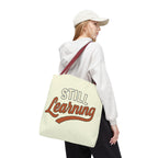 Still learning Tote Bag, Inspirational Gift, Eco-Friendly Shopping Bag