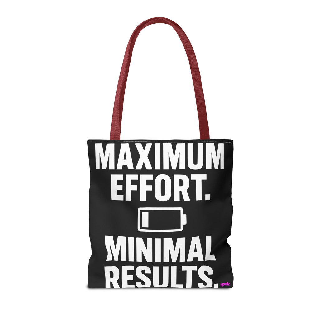 Maximum Effort Tote Bag - Quirky Fun Bag