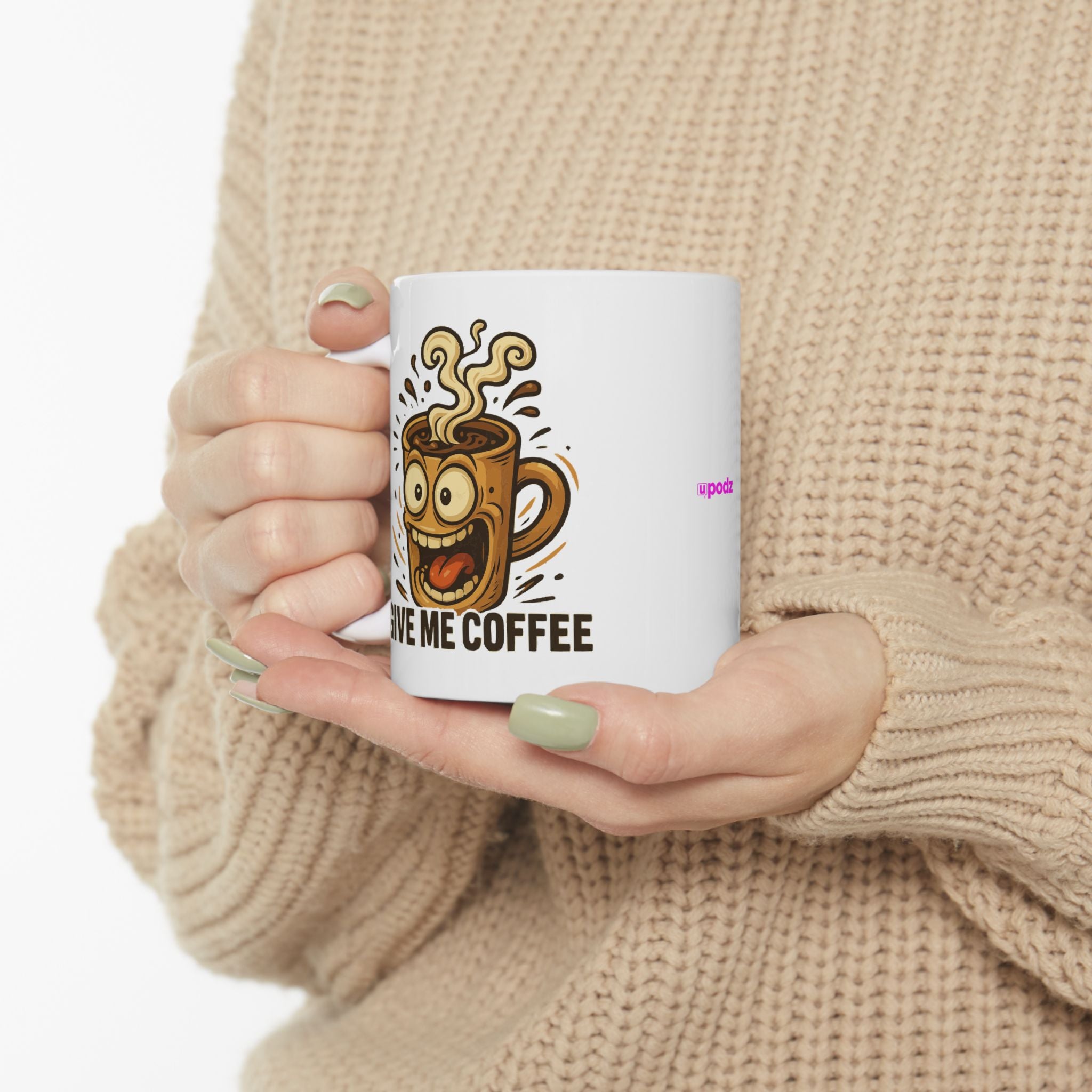 Give Me Coffee Ceramic Mug |  Personalized Mug