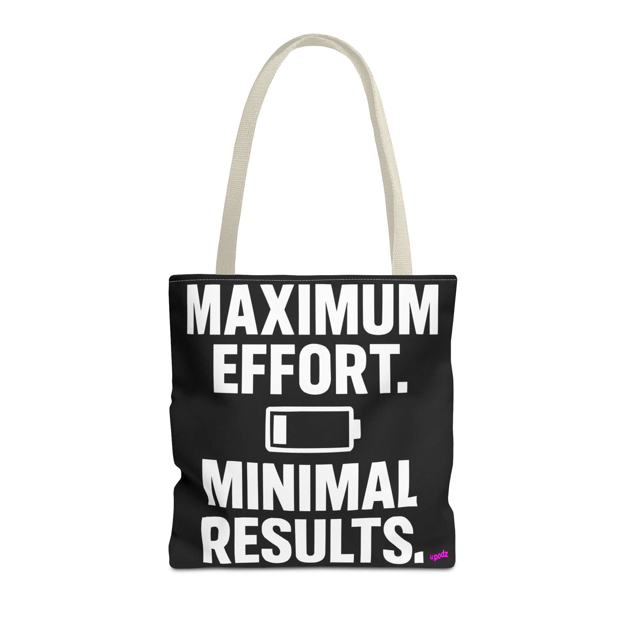 Maximum Effort Tote Bag - Quirky Fun Bag