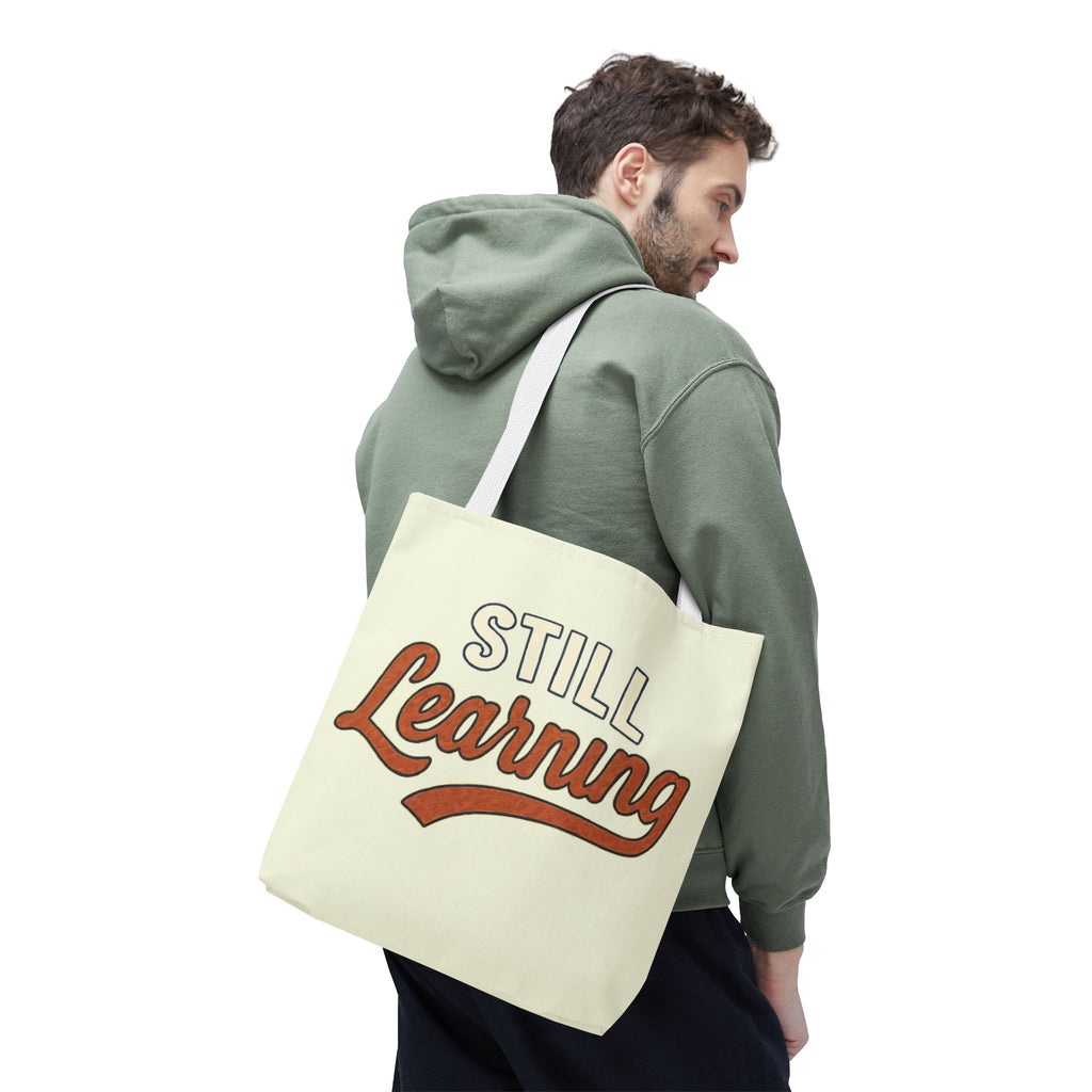 Still learning Tote Bag, Inspirational Gift, Eco-Friendly Shopping Bag