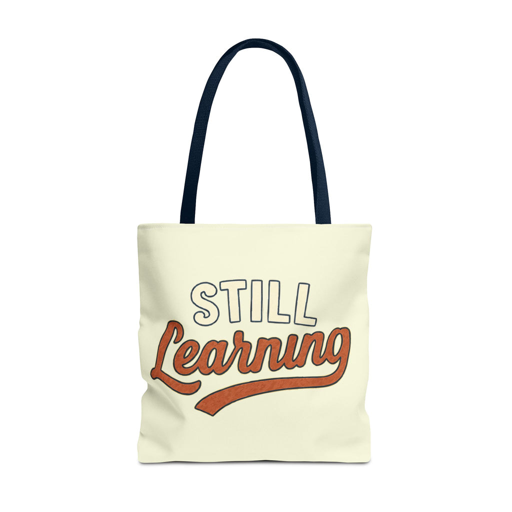 Still learning Tote Bag, Inspirational Gift, Eco-Friendly Shopping Bag