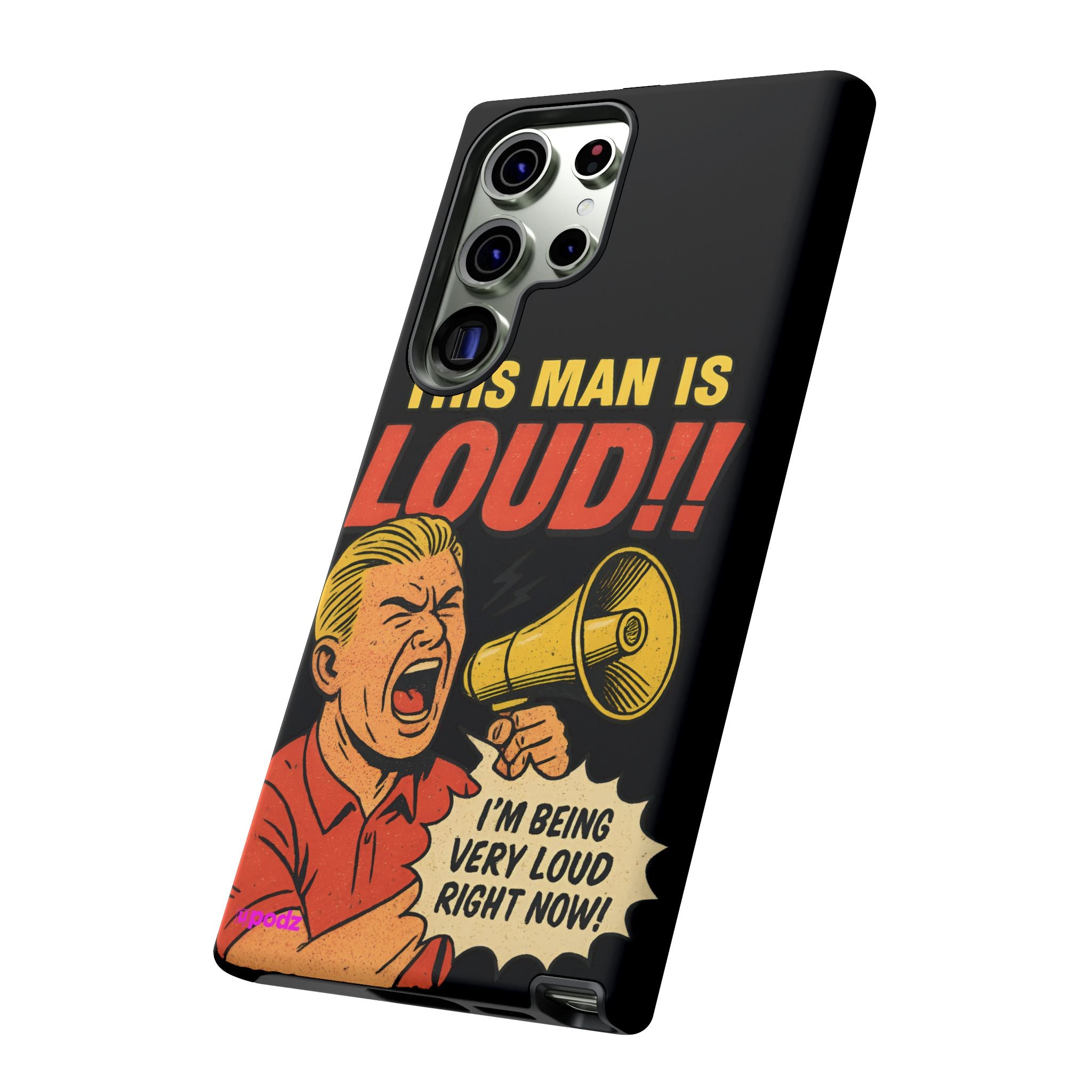 Loud Man Design, Tough Cases, Phone Cover
