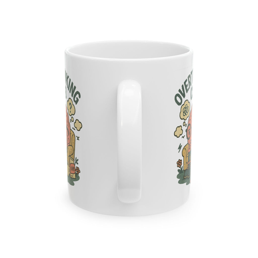 Over thinking Club Ceramic Mug |  Personalized Mug