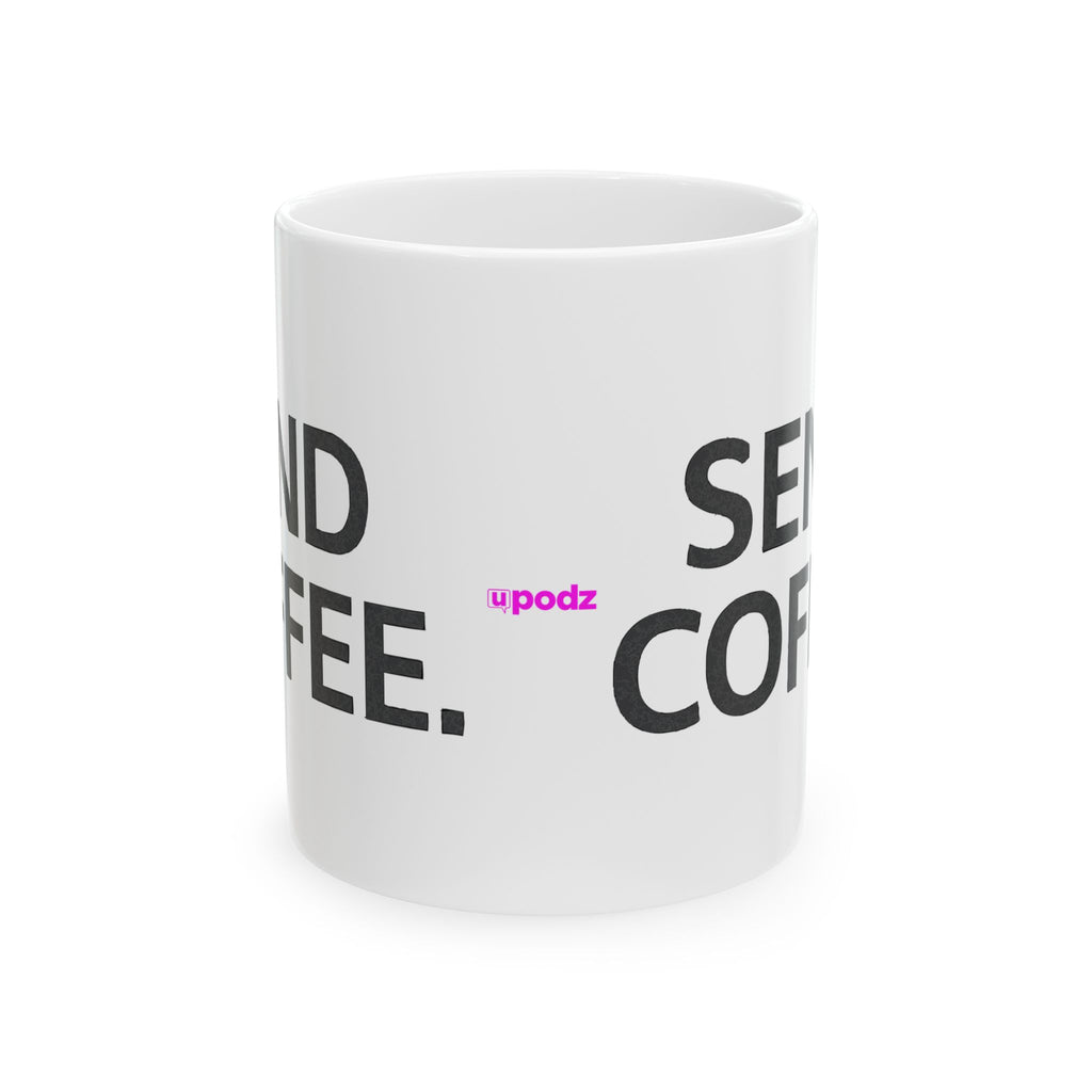 Send Coffee Ceramic Mug |  Personalized Mug