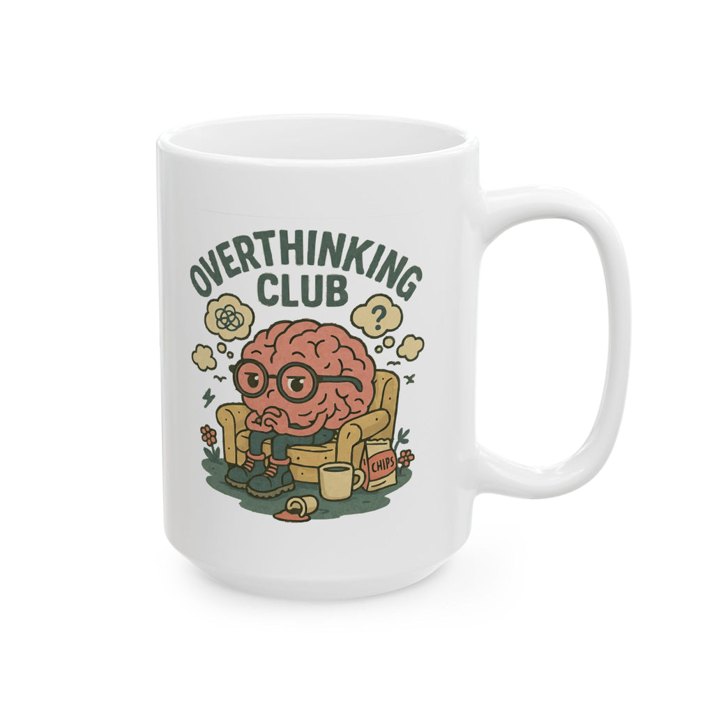 Over thinking Club Ceramic Mug |  Personalized Mug