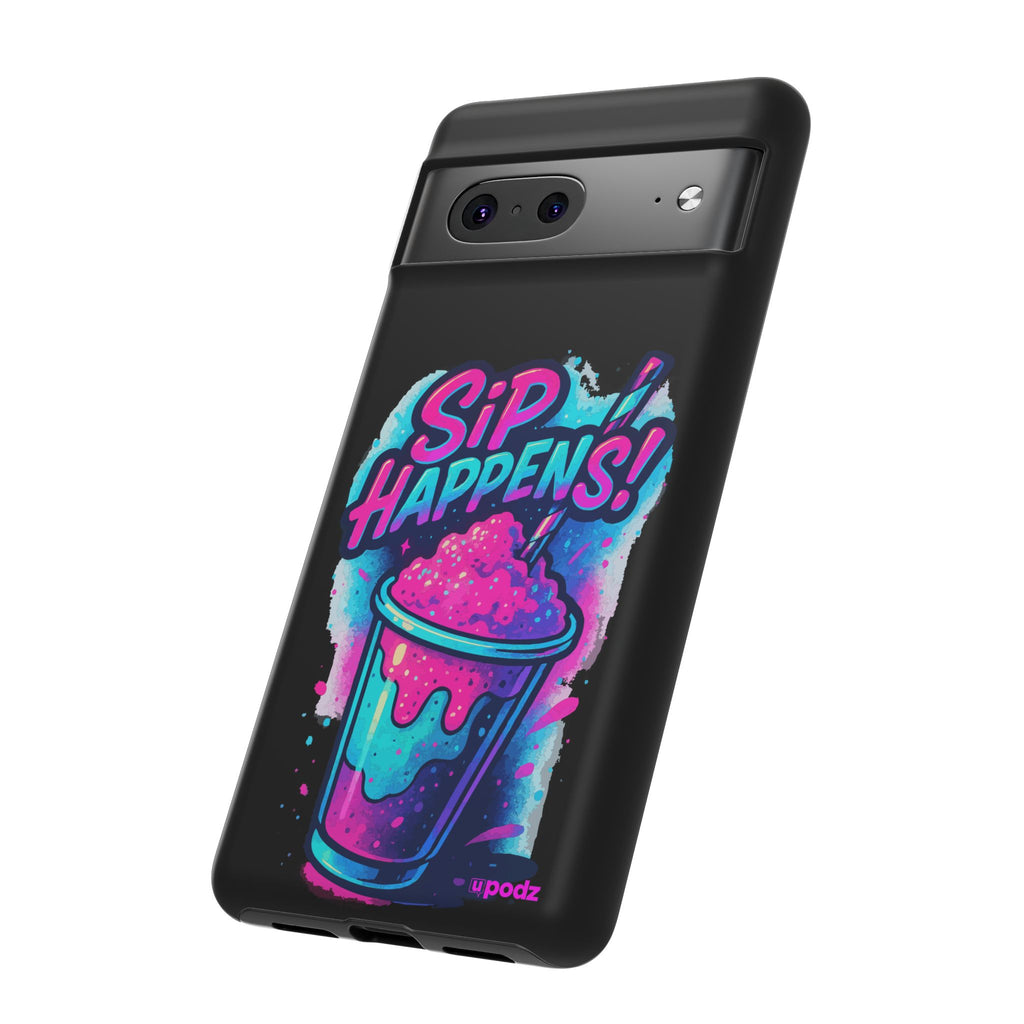 Sip Happens Phone Case Design, Tough Cases, Phone Cover