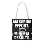 Maximum Effort Tote Bag - Quirky Fun Bag