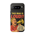 Loud Man Design, Tough Cases, Phone Cover