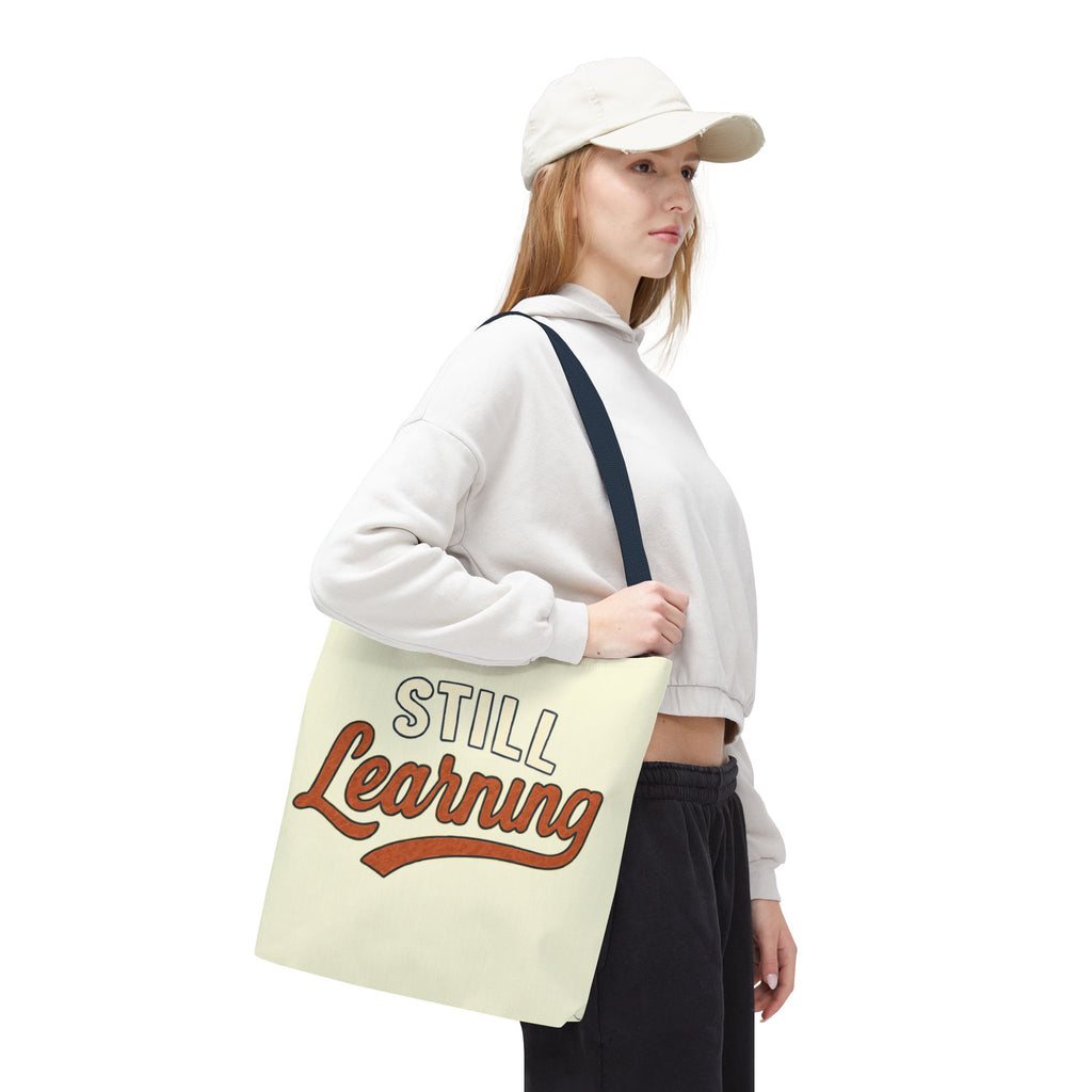 Still learning Tote Bag, Inspirational Gift, Eco-Friendly Shopping Bag