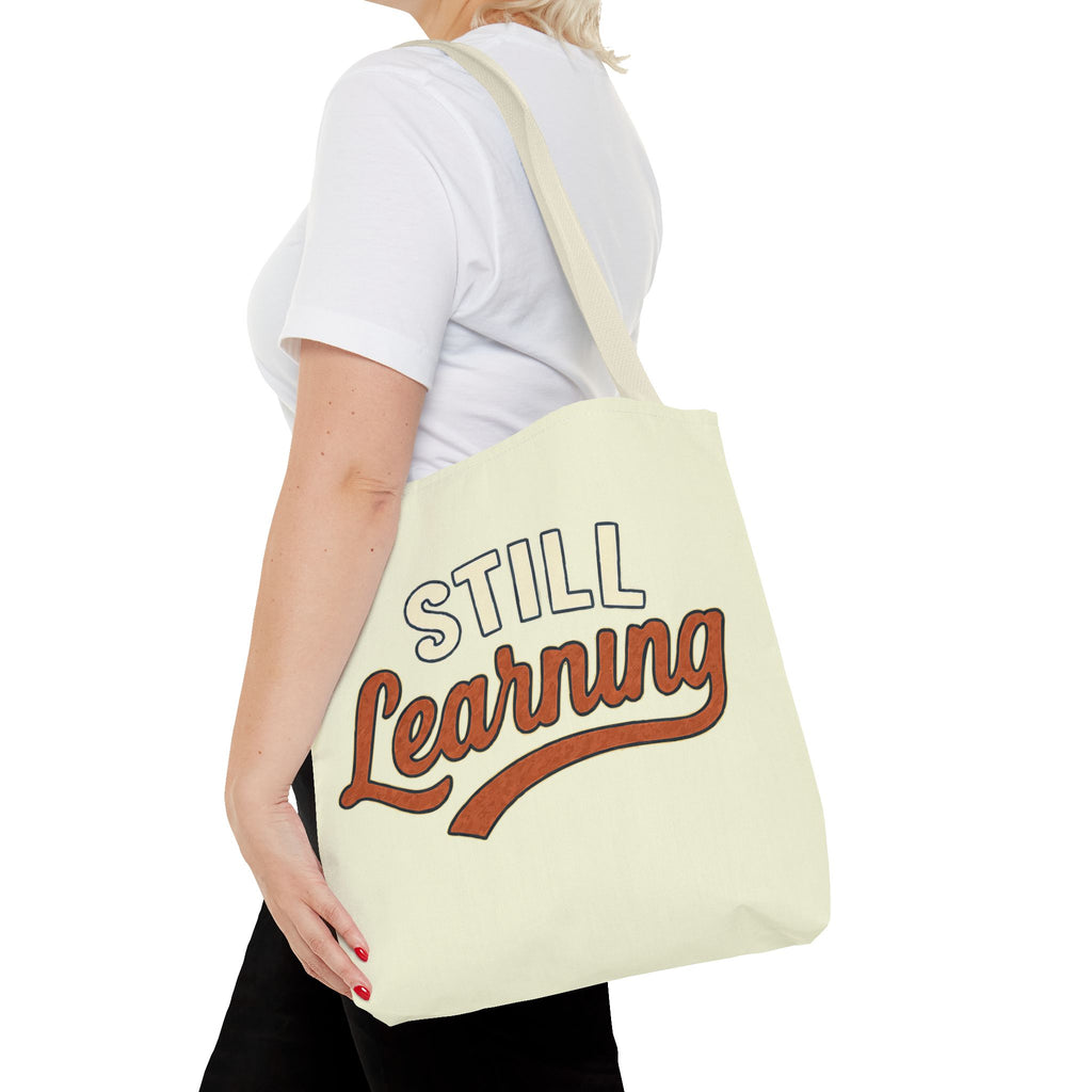Still learning Tote Bag, Inspirational Gift, Eco-Friendly Shopping Bag