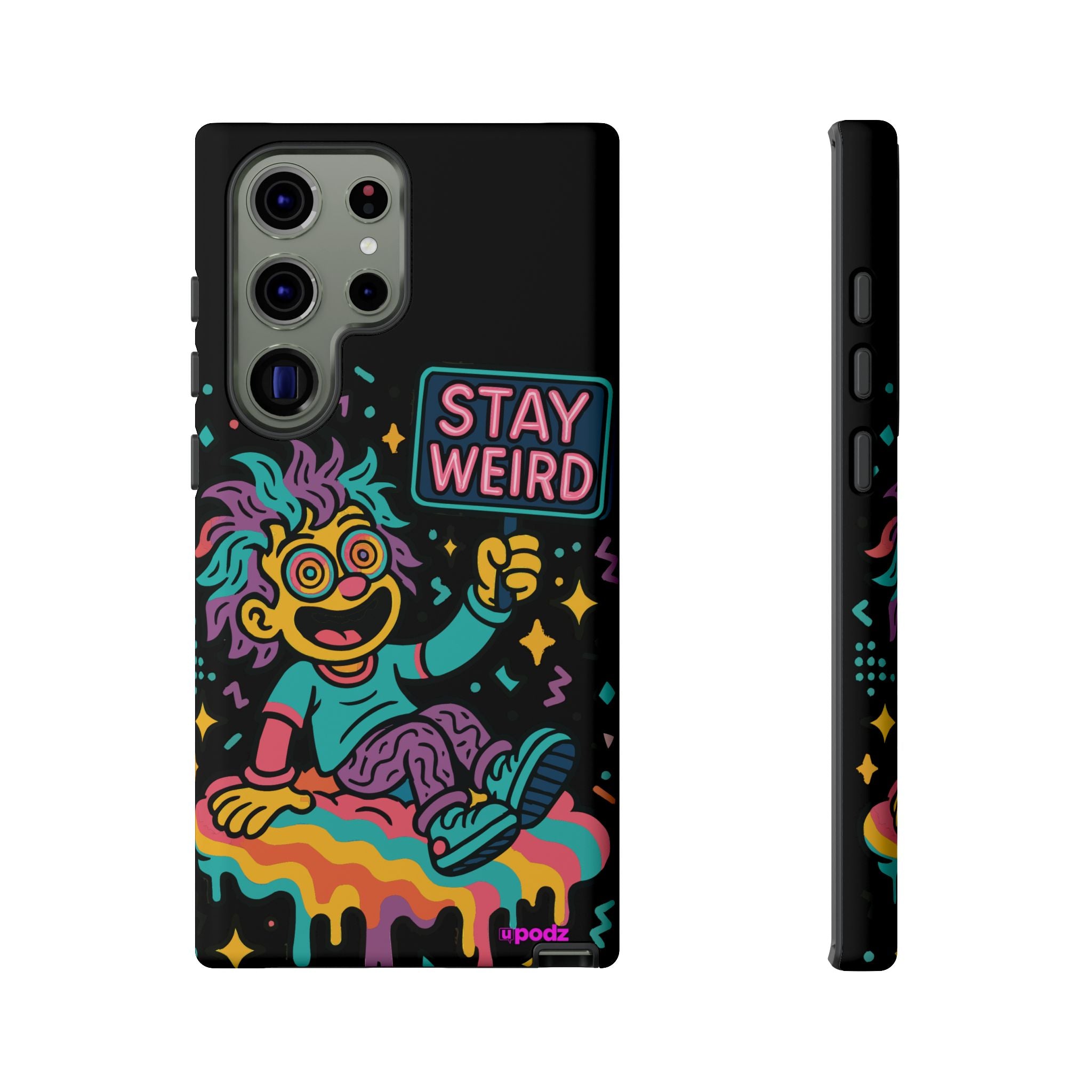 Stay Weird Design, Tough Cases, Phone Cover