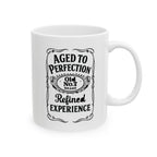 Aged to Perfection Ceramic Mug |  Personalized Mug