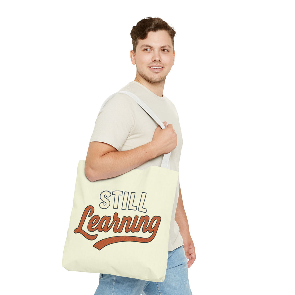 Still learning Tote Bag, Inspirational Gift, Eco-Friendly Shopping Bag