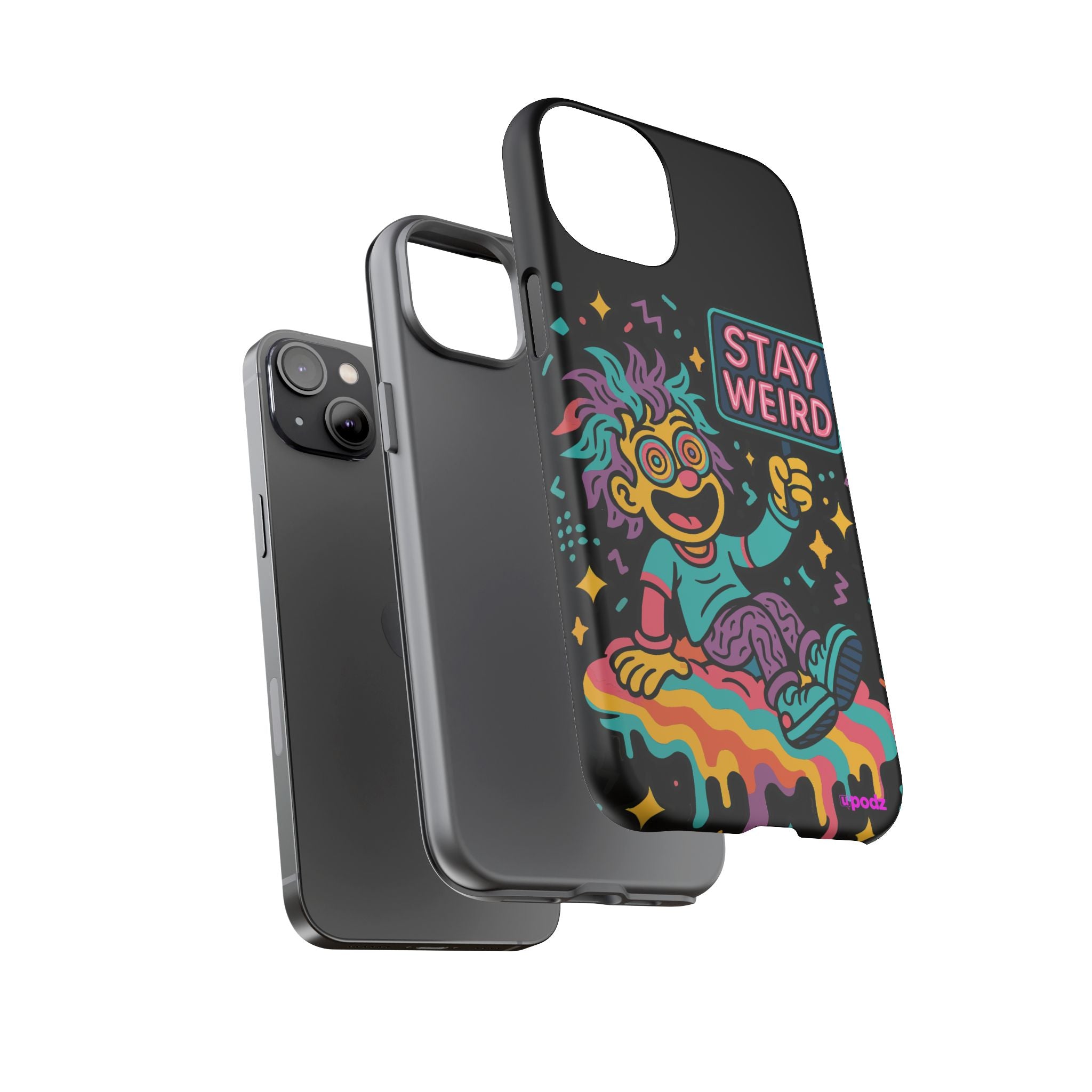 Stay Weird Design, Tough Cases, Phone Cover