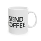 Send Coffee Ceramic Mug |  Personalized Mug