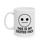 Exited Face Ceramic Mug |  Personalized Mug