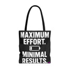 Maximum Effort Tote Bag - Quirky Fun Bag