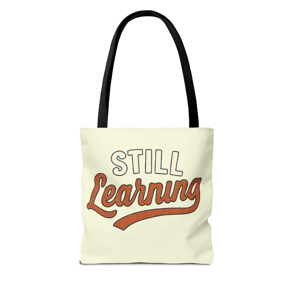 Still learning Tote Bag, Inspirational Gift, Eco-Friendly Shopping Bag