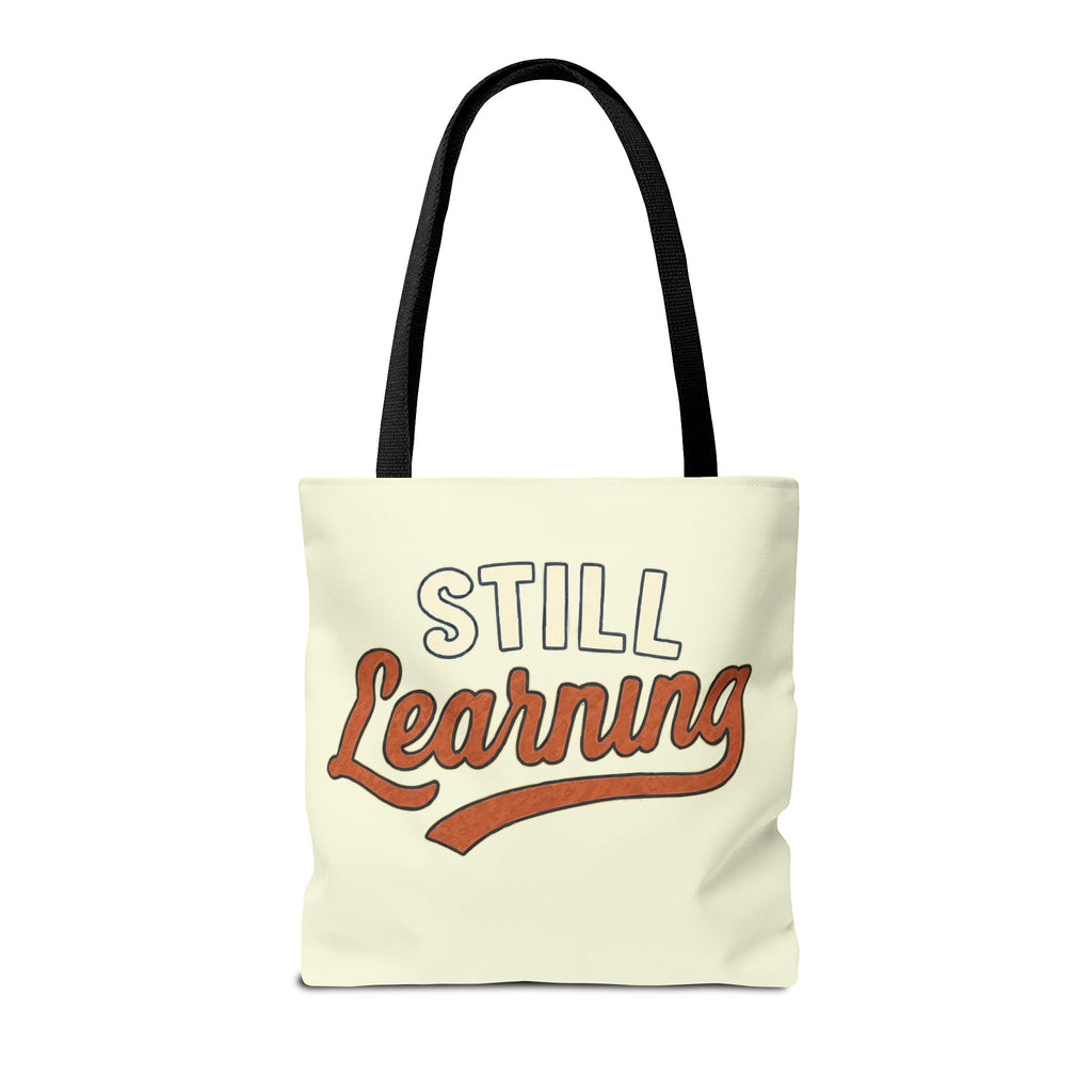 Still learning Tote Bag, Inspirational Gift, Eco-Friendly Shopping Bag