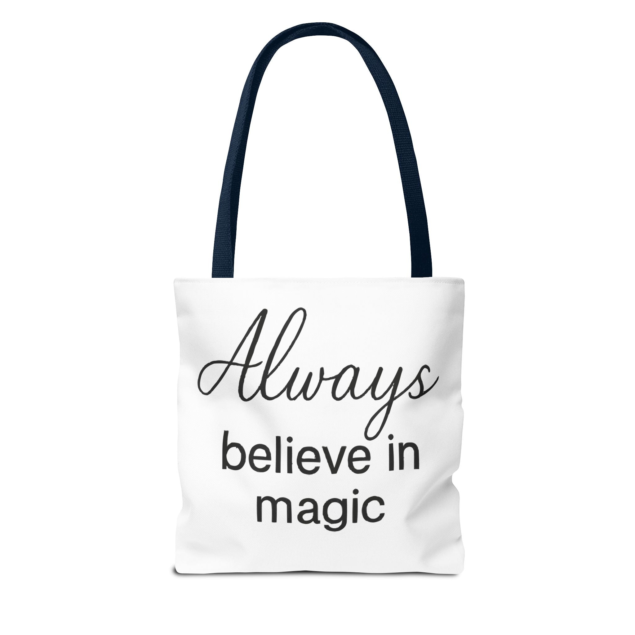 Always Believe in Magic Tote Bag, Inspirational Gift, Eco-Friendly Shopping Bag