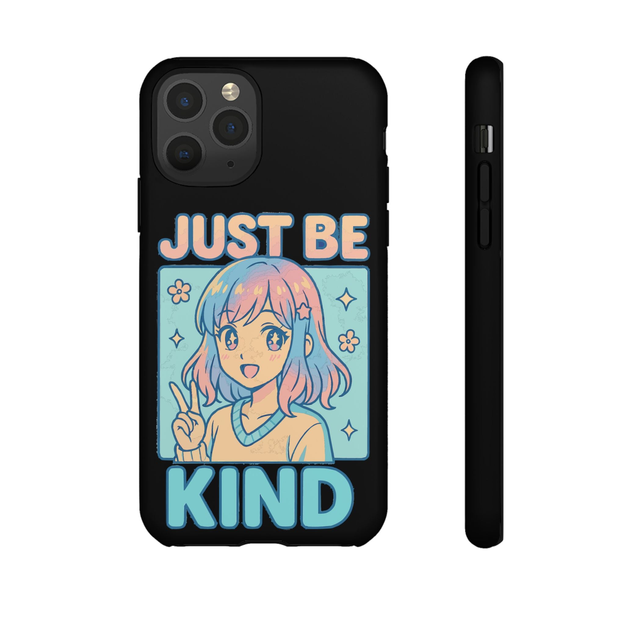Just Be Kind Design, Tough Cases, Phone Cover