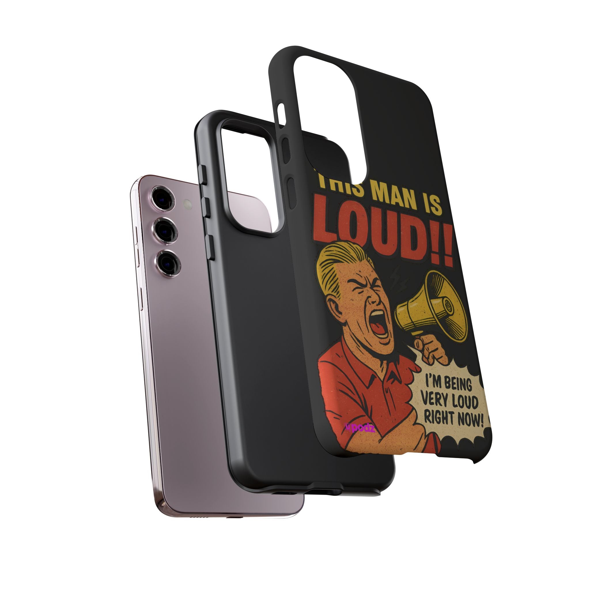 Loud Man Design, Tough Cases, Phone Cover
