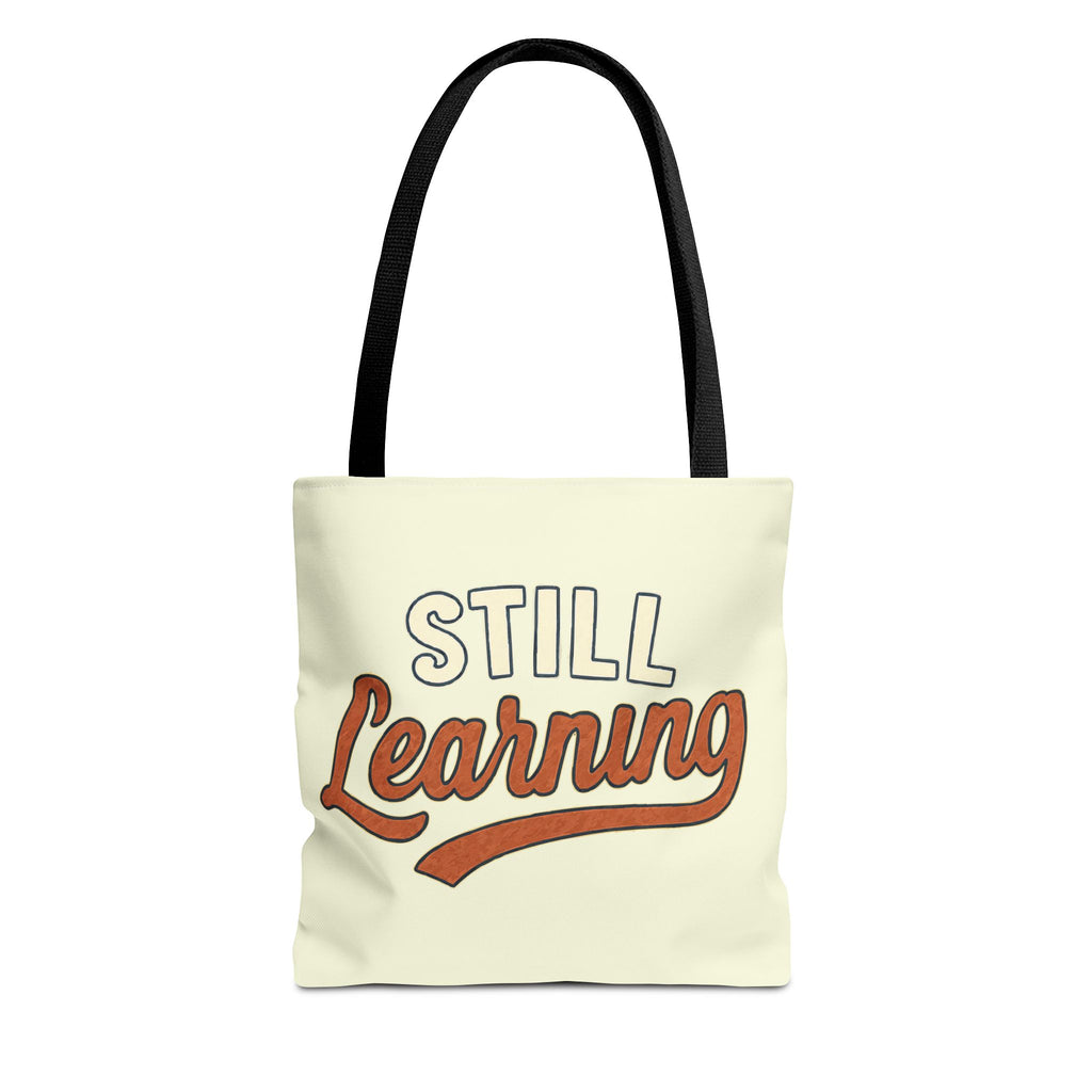 Still learning Tote Bag, Inspirational Gift, Eco-Friendly Shopping Bag