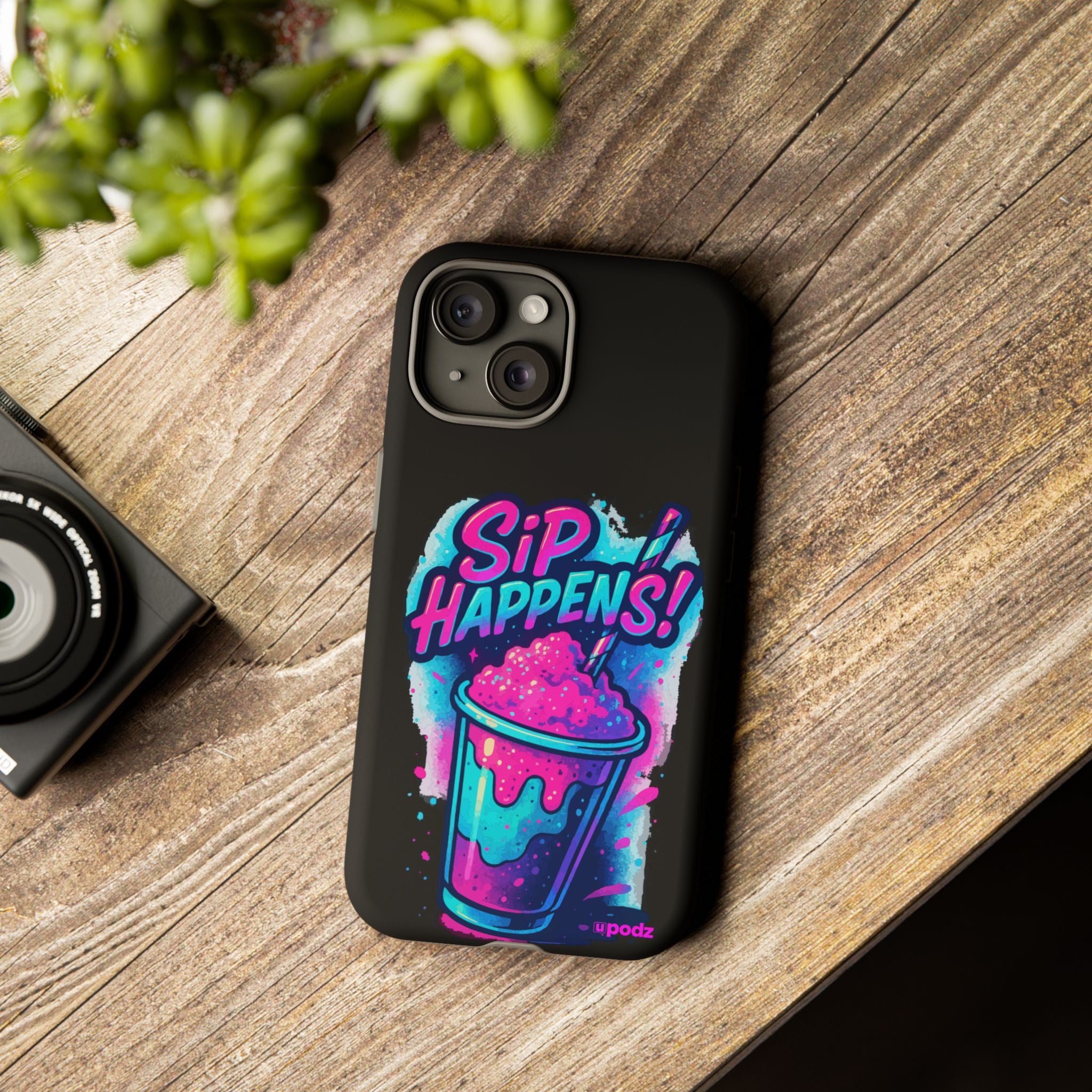 Sip Happens Phone Case Design, Tough Cases, Phone Cover