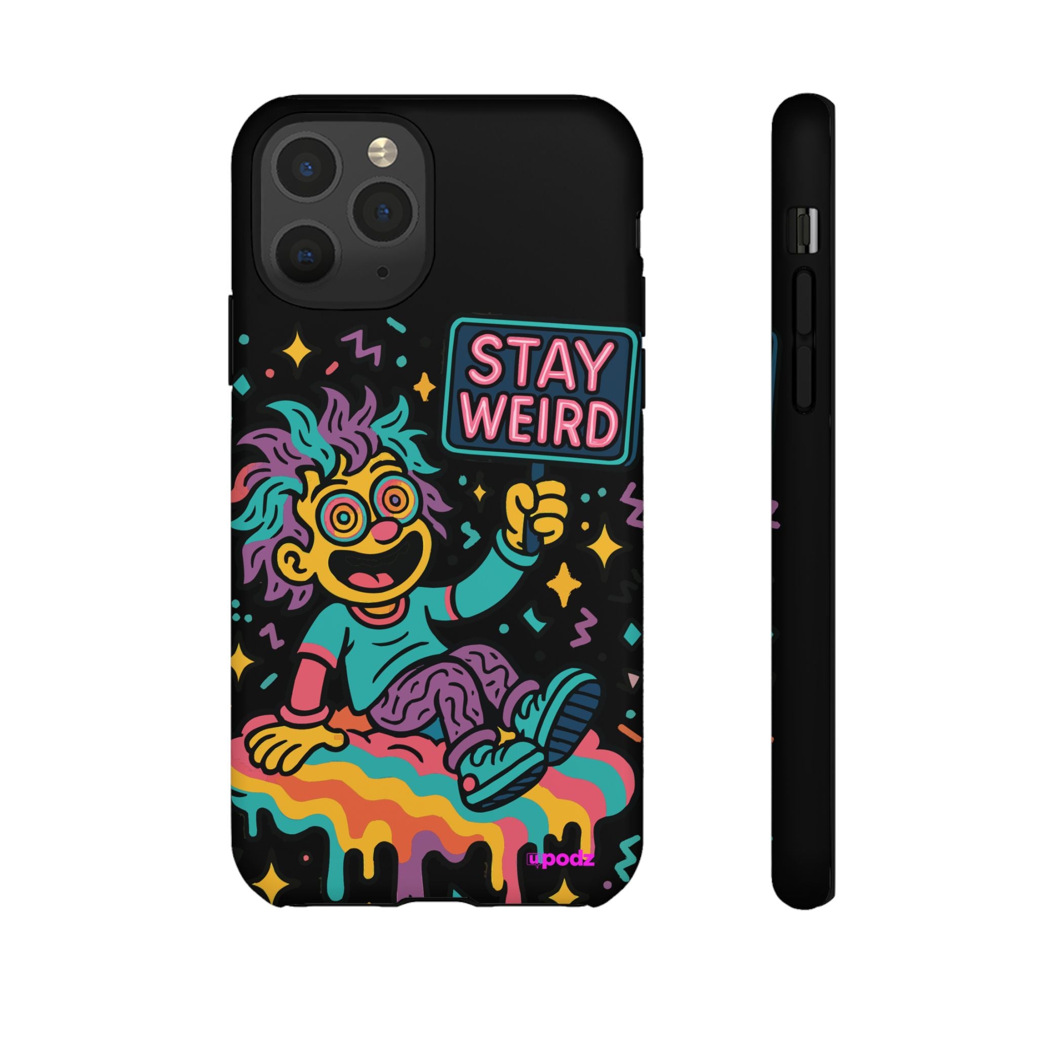 Stay Weird Design, Tough Cases, Phone Cover